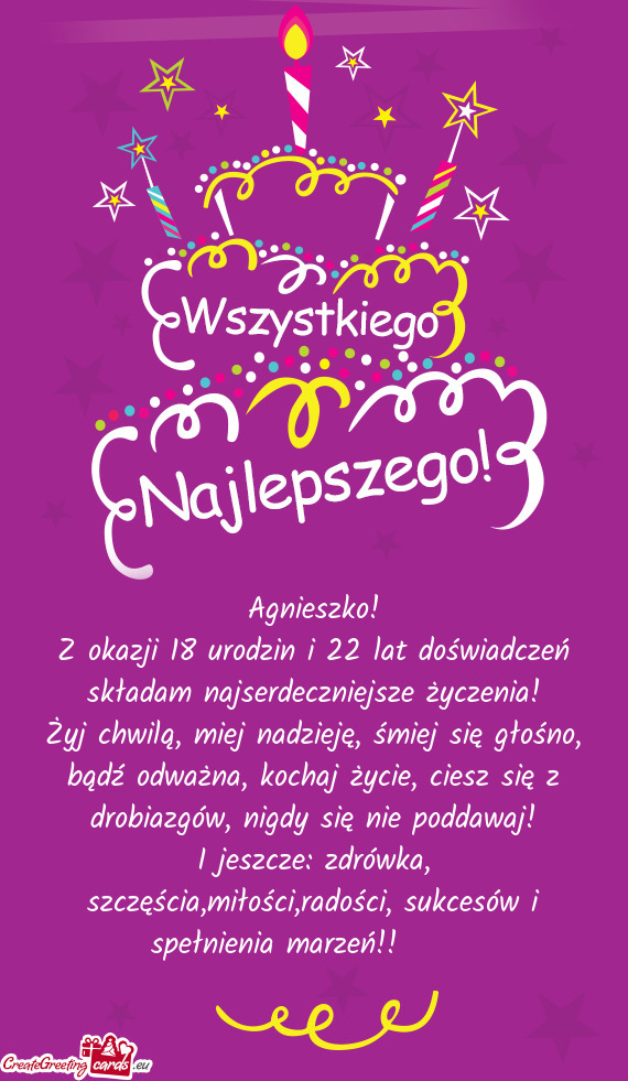 Z okazji 18 urodzin i 22 lat doświadczeń składam najserdeczniejsze życzenia