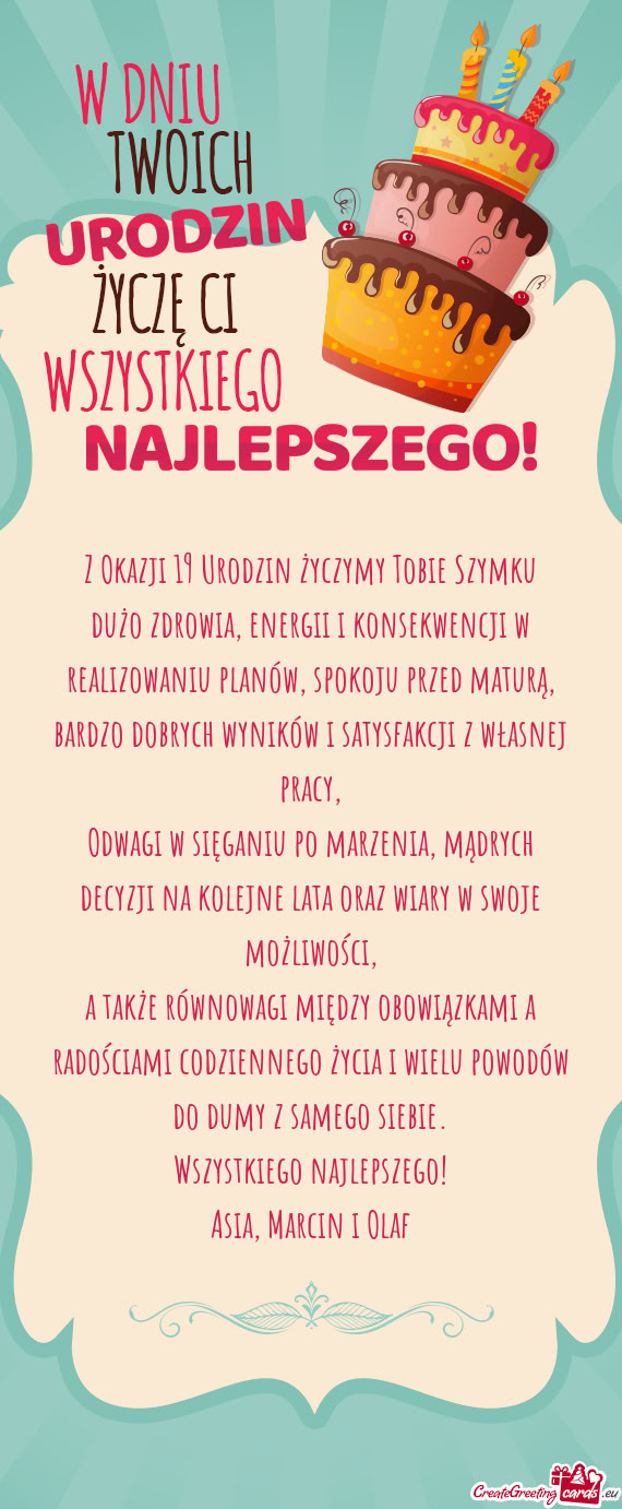 Z Okazji 19 Urodzin życzymy Tobie Szymku