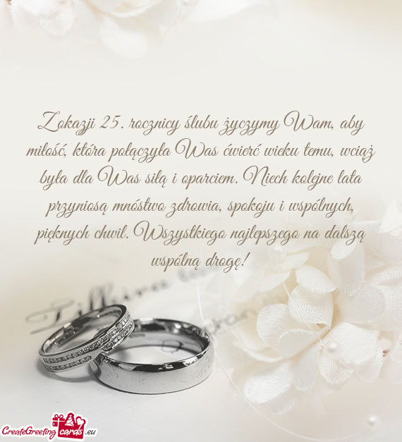 Z okazji 25. rocznicy ślubu życzymy Wam, aby miłość, która połączyła Was ćwierć wieku tem
