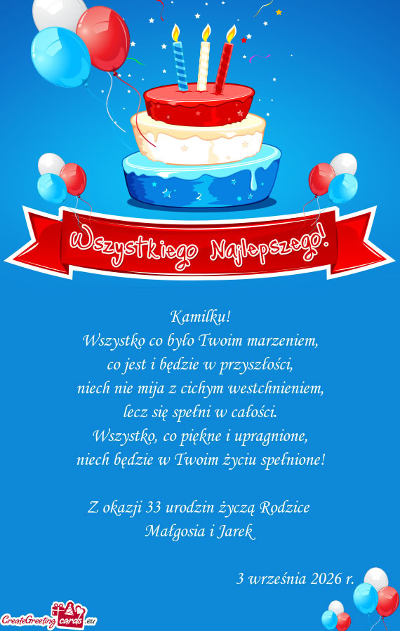 Z okazji 33 urodzin życzą Rodzice