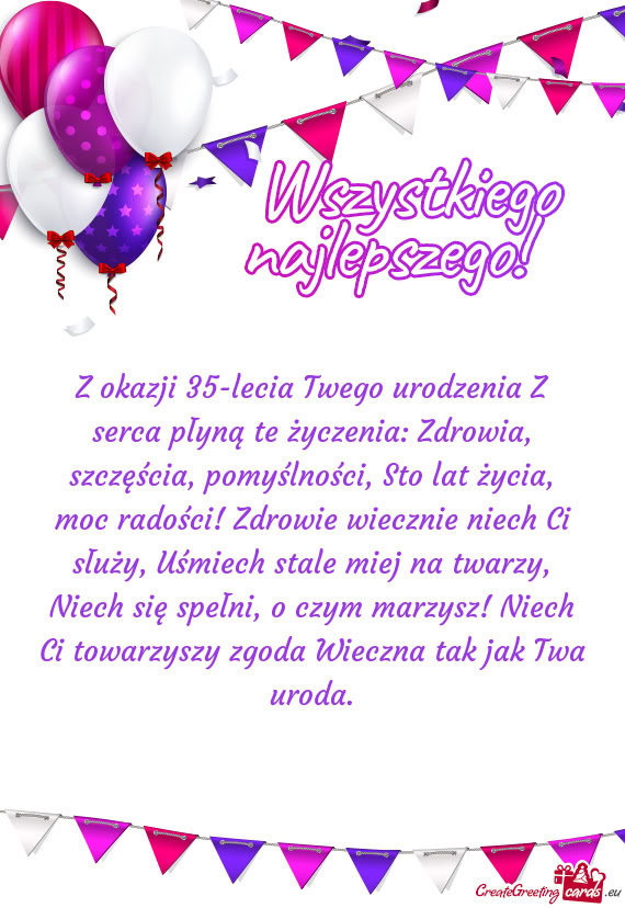 Z Okazji 35 lecia Twego Urodzenia Z Serca P yn Te yczenia Zdrowia Z Okazji 35 lecia Twego Urodzenia Z Serca P yn Te yczenia Zdrowia