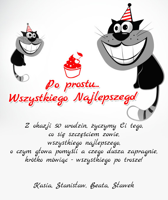 Z okazji 50 urodzin, życzymy Ci tego