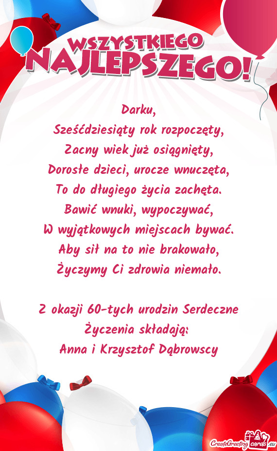 Z okazji 60-tych urodzin Serdeczne Życzenia składają