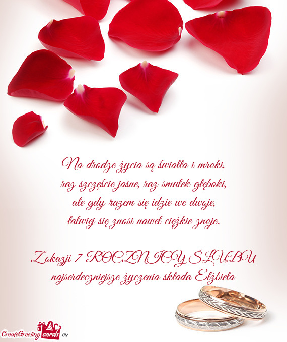 Z okazji 7 ROCZNICY ŚLUBU najserdeczniejsze życzenia składa Elżbieta
