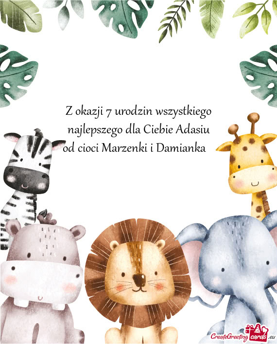 Z okazji 7 urodzin wszystkiego najlepszego dla Ciebie Adasiu od cioci Marzenki i Damianka 😁