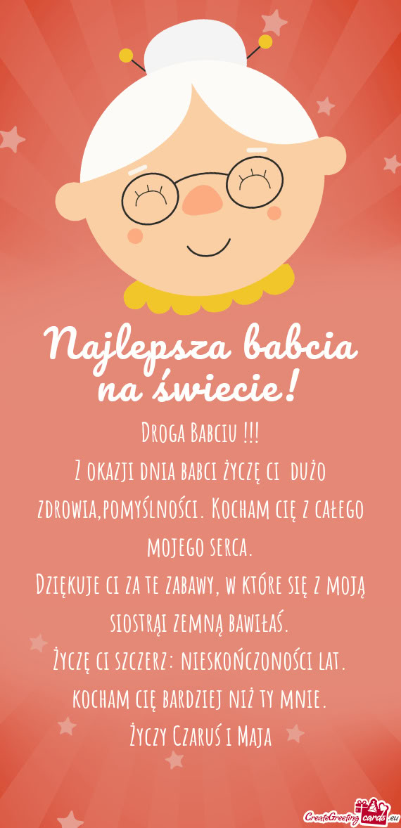 Z okazji dnia babci życzę ci dużo zdrowia,pomyślności. Kocham cię z całego mojego serca