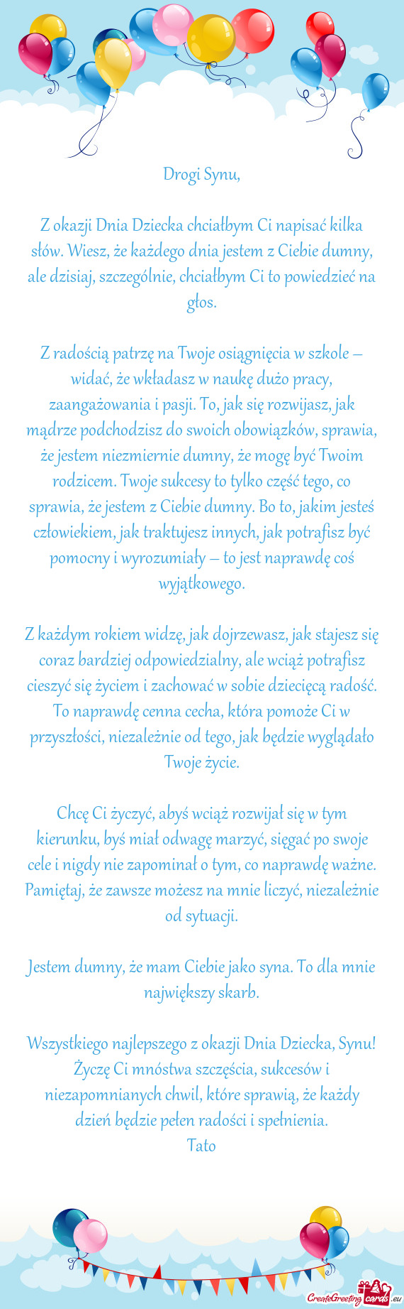 Z okazji Dnia Dziecka chciałbym Ci napisać kilka słów. Wiesz, że każdego dnia jestem z Ciebie