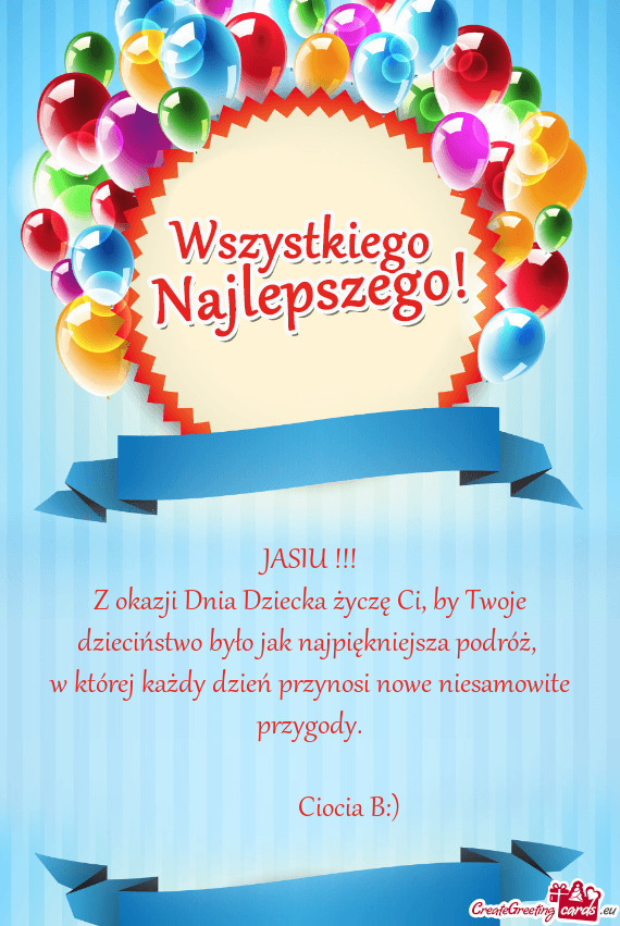 Z okazji Dnia Dziecka życzę Ci, by Twoje dzieciństwo było jak najpiękniejsza podróż