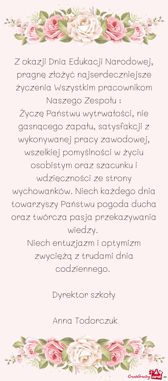 Z okazji Dnia Edukacji Narodowej, pragnę złożyć najserdeczniejsze życzenia Wszystkim pracowniko