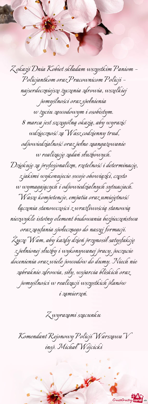 Z okazji Dnia Kobiet składam wszystkim Paniom – Policjantkom oraz Pracownicom Policji – najserd