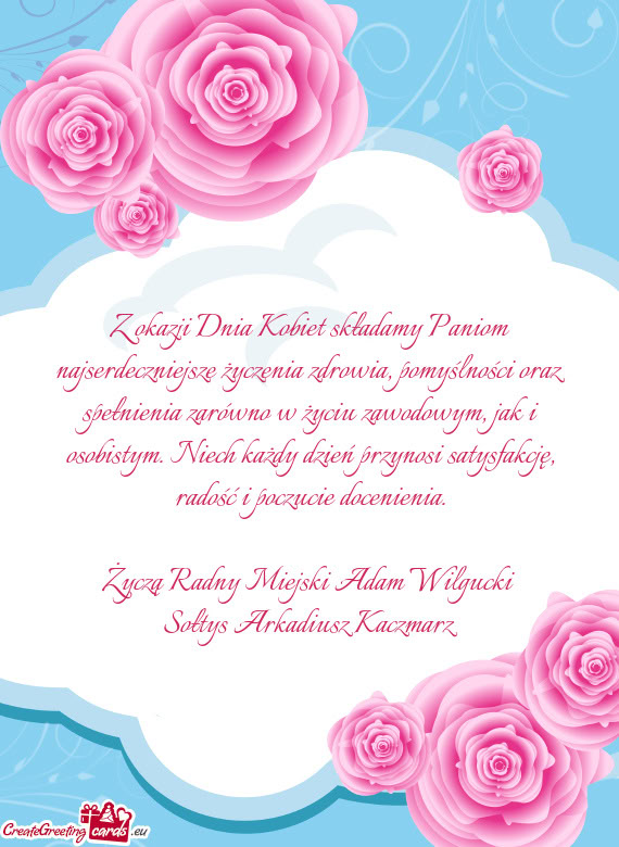 Z okazji Dnia Kobiet składamy Paniom najserdeczniejsze życzenia zdrowia, pomyślności oraz spełn
