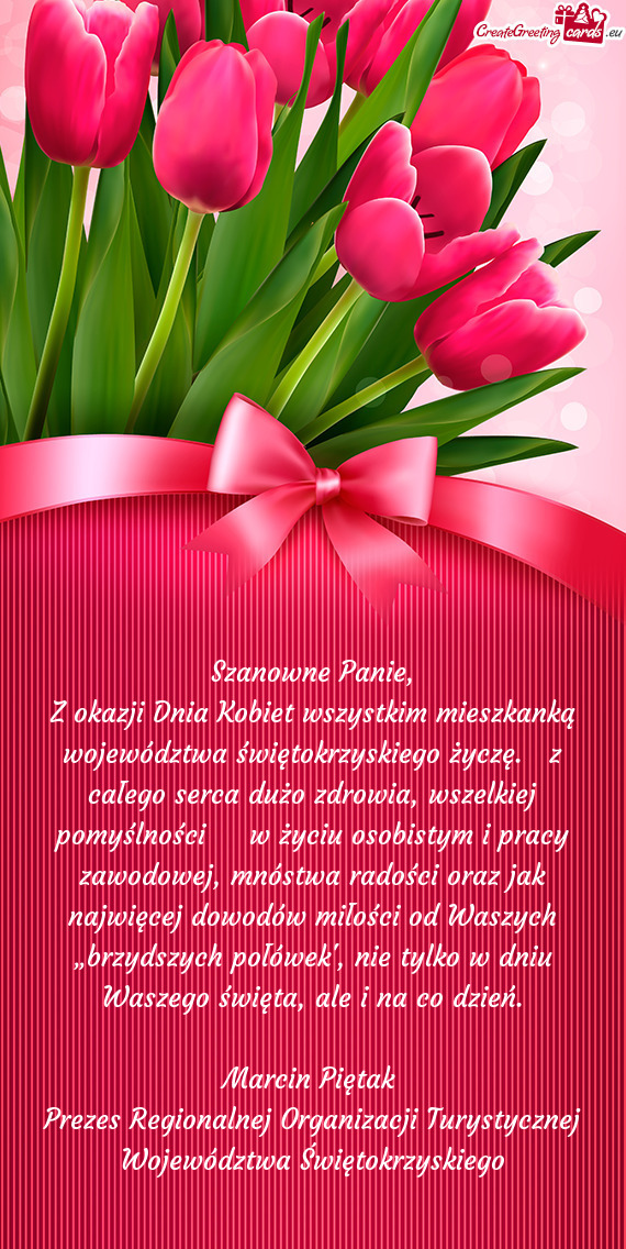 Z okazji Dnia Kobiet wszystkim mieszkanką województwa świętokrzyskiego życzę. z całego serc