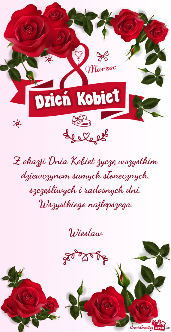 Z okazji Dnia Kobiet życzę wszystkim dziewczynom samych słonecznych, szczęśliwych i radosnych d