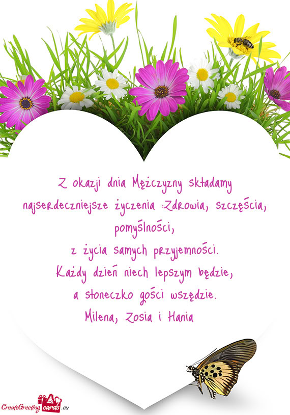 Z okazji dnia Mężczyzny składamy najserdeczniejsze życzenia :Zdrowia, szczęścia, pomyślności