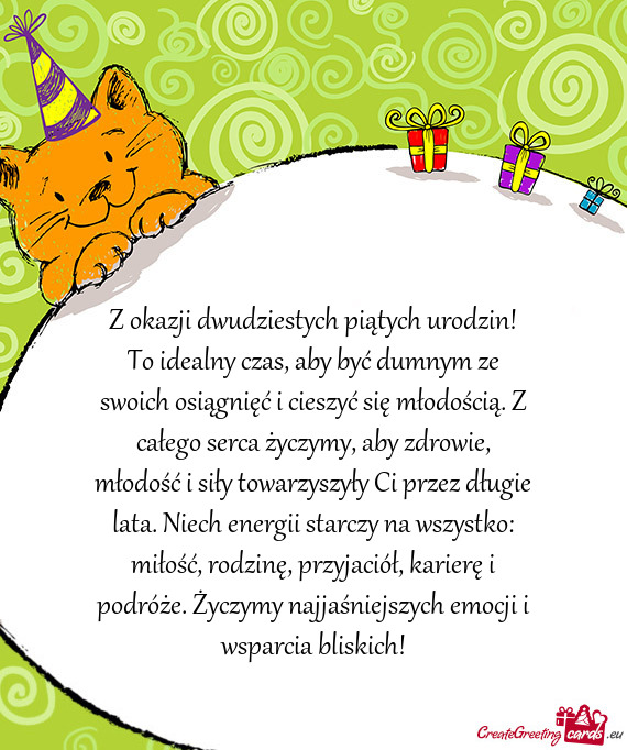 Z okazji dwudziestych piątych urodzin! To idealny czas, aby być dumnym ze swoich osiągnięć i ci