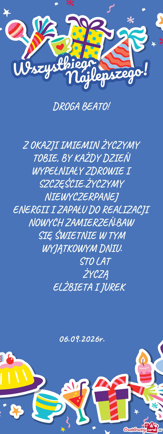 Z OKAZJI IMIEMIN ŻYCZYMY TOBIE, BY KAŻDY DZIEŃ