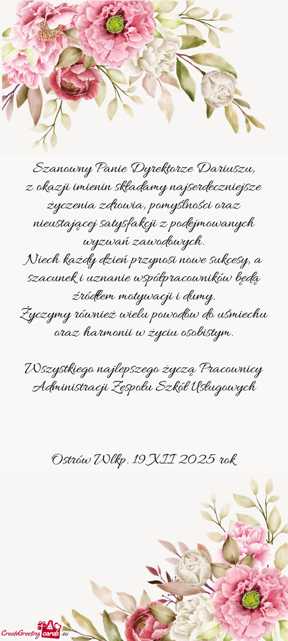 Z okazji imienin składamy najserdeczniejsze życzenia zdrowia, pomyślności oraz nieustającej sat