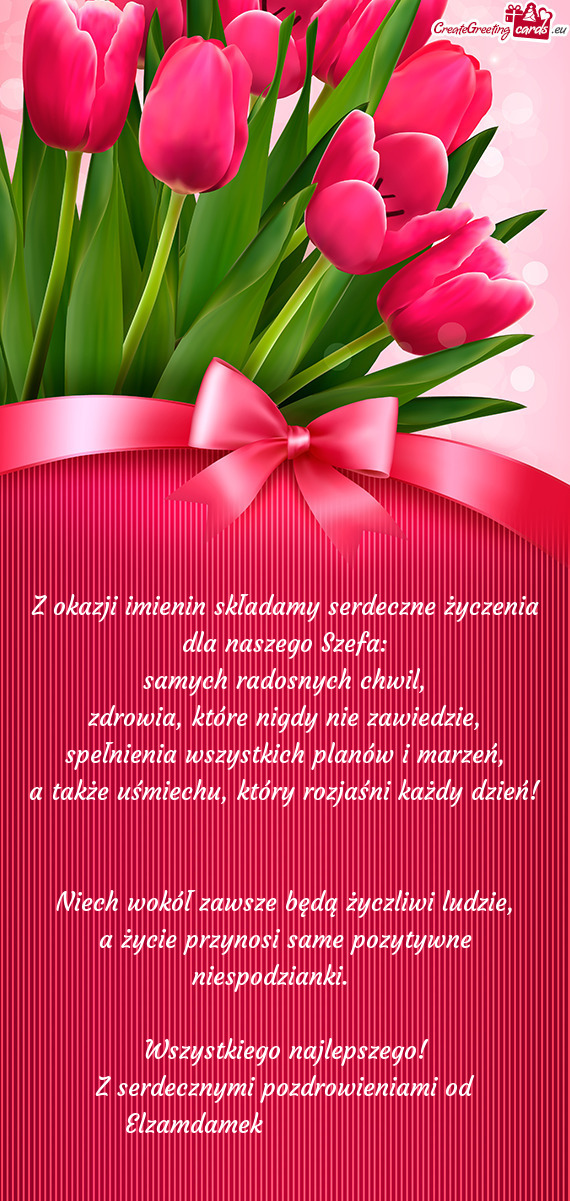 Z okazji imienin składamy serdeczne życzenia dla naszego Szefa