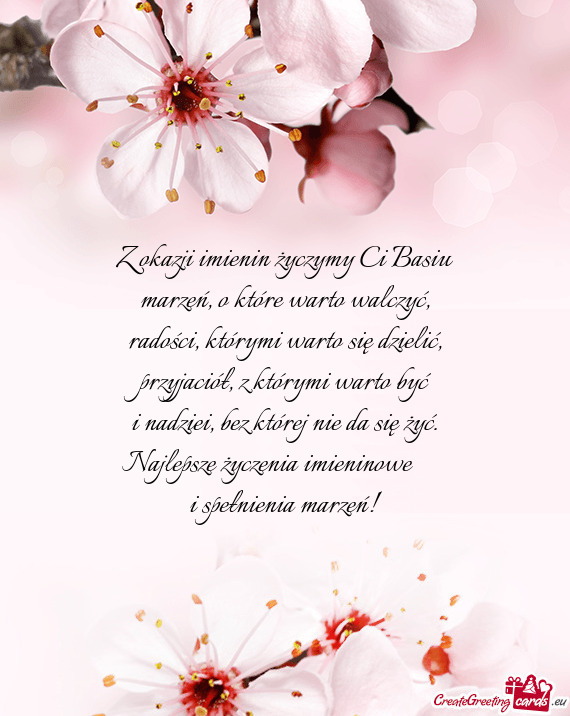 Z okazji imienin życzymy Ci Basiu