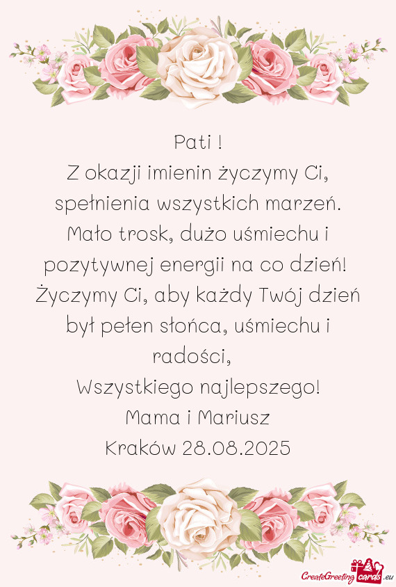 Z okazji imienin życzymy Ci, spełnienia wszystkich marzeń