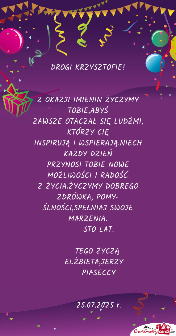 Z OKAZJI IMIENIN ŻYCZYMY TOBIE,ABYŚ