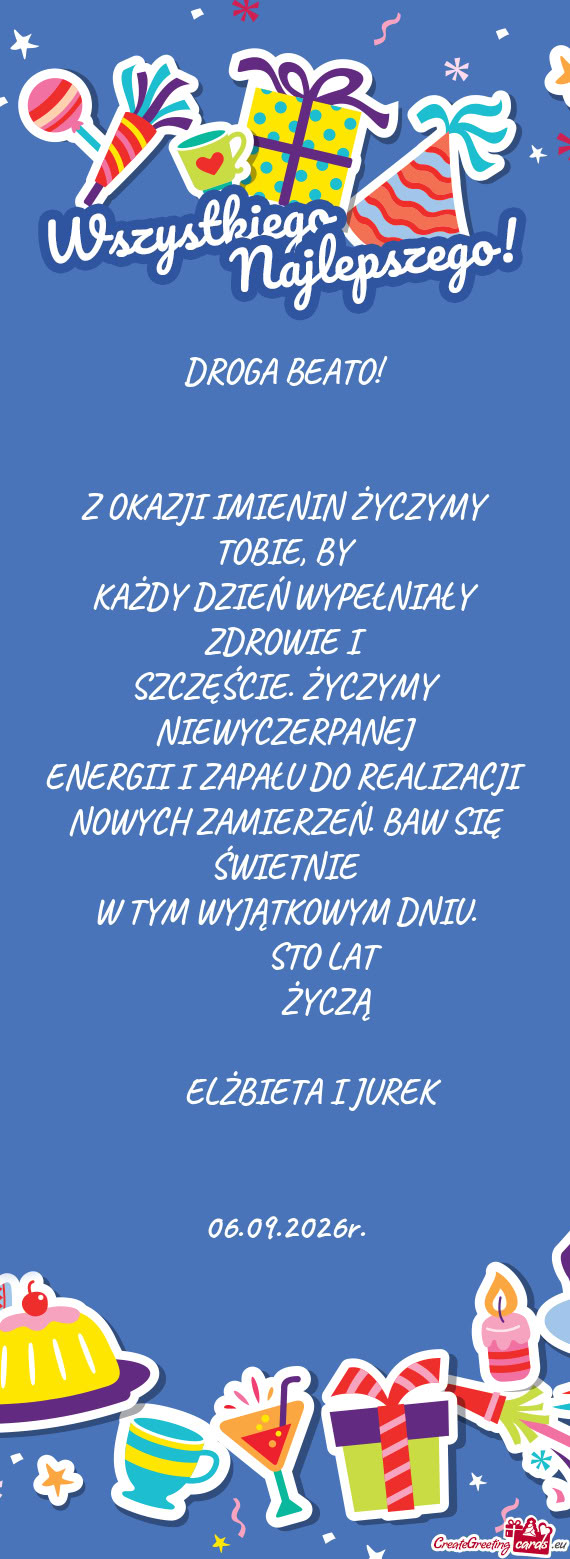 Z OKAZJI IMIENIN ŻYCZYMY TOBIE, BY