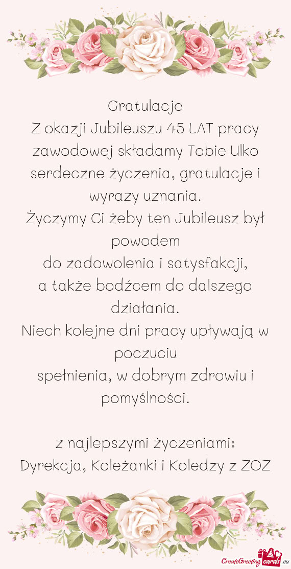 Z okazji Jubileuszu 45 LAT pracy zawodowej składamy Tobie Ulko serdeczne życzenia, gratulacje i wy