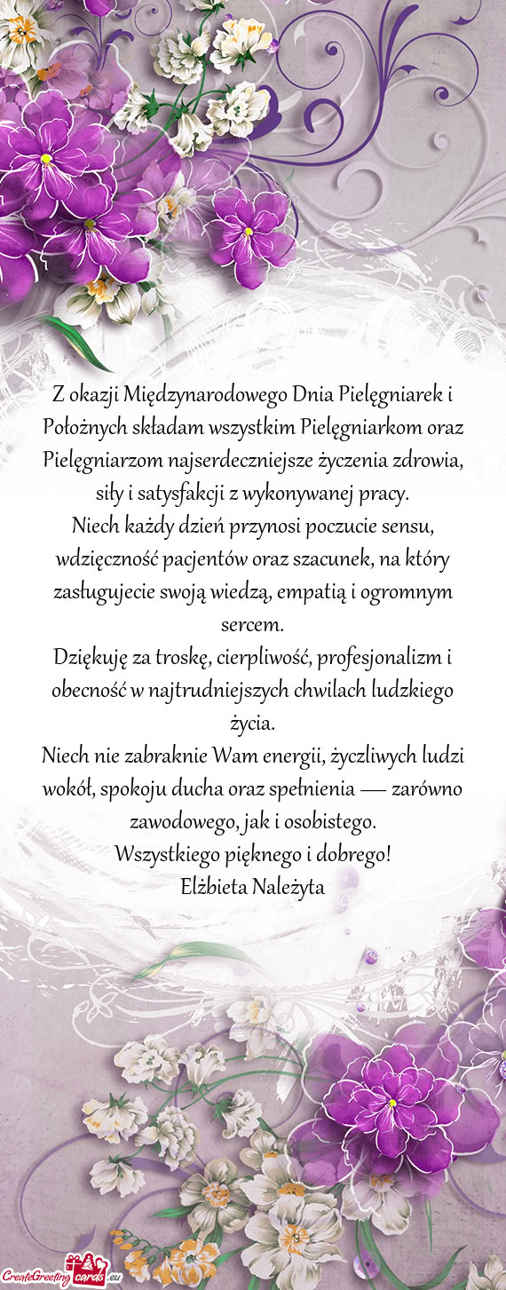 Z okazji Międzynarodowego Dnia Pielęgniarek i Położnych składam wszystkim Pielęgniarkom oraz P