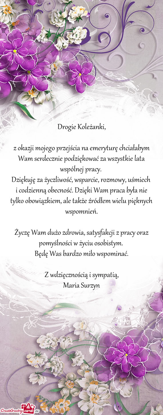 Z okazji mojego przejścia na emeryturę chciałabym Wam serdecznie podziękować za wszystkie lata