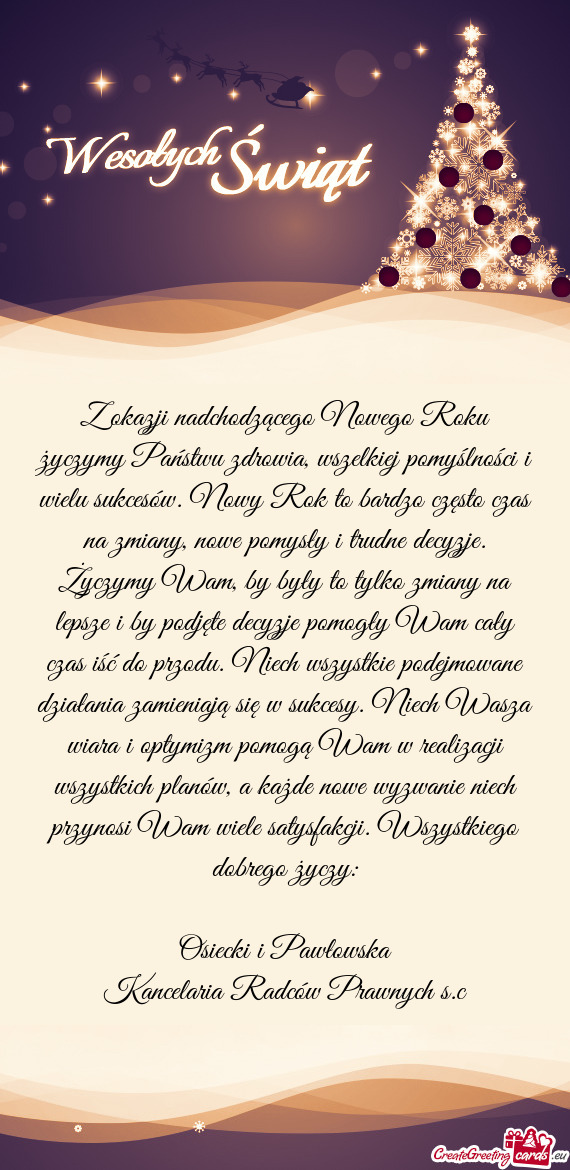 Z okazji nadchodzącego Nowego Roku życzymy Państwu zdrowia, wszelkiej pomyślności i wielu sukce