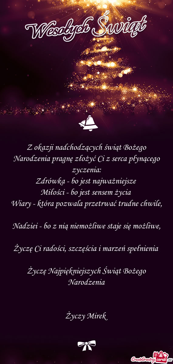 Z okazji nadchodzących świąt Bożego Narodzenia pragnę złożyć Ci z serca płynącego zyczenia