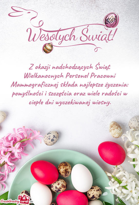 Z okazji nadchodzących Świąt Wielkanocnych Personel Pracowni Mammograficznej składa najlepsze ż