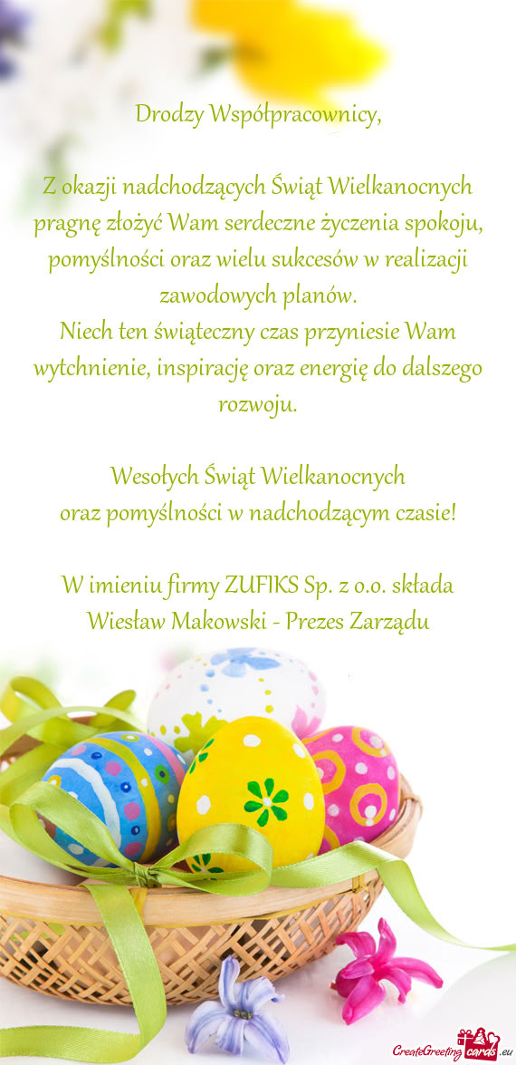 Z okazji nadchodzących Świąt Wielkanocnych pragnę złożyć Wam serdeczne życzenia spokoju, pom