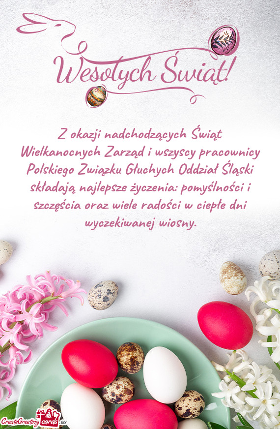 Z okazji nadchodzących Świąt Wielkanocnych Zarząd i wszyscy pracownicy Polskiego Związku Głuch