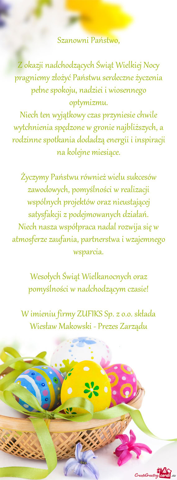 Z okazji nadchodzących Świąt Wielkiej Nocy pragniemy złożyć Państwu serdeczne życzenia pełn