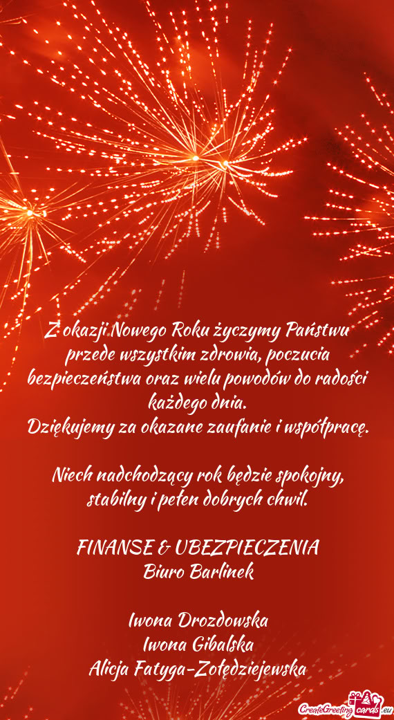 Z okazji Nowego Roku życzymy Państwu przede wszystkim zdrowia, poczucia bezpieczeństwa oraz wielu