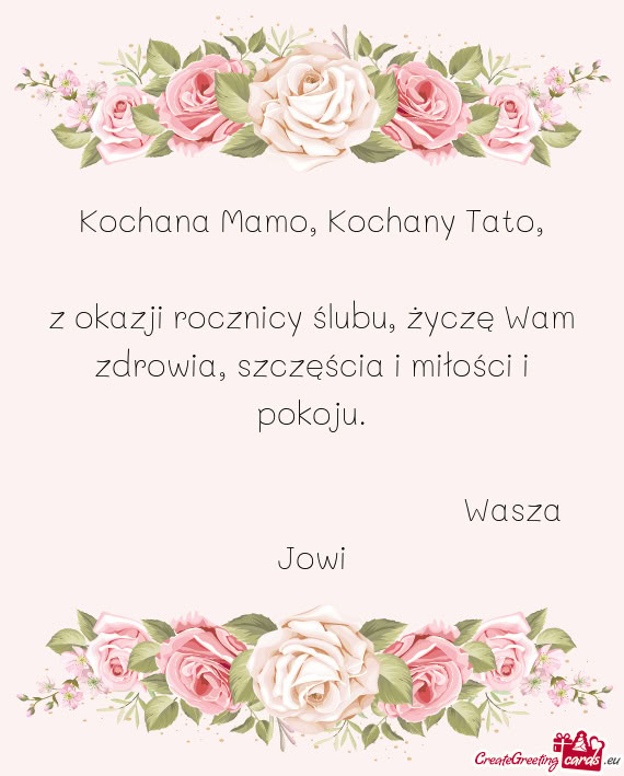 Z okazji rocznicy ślubu, życzę Wam zdrowia, szczęścia i miłości i pokoju