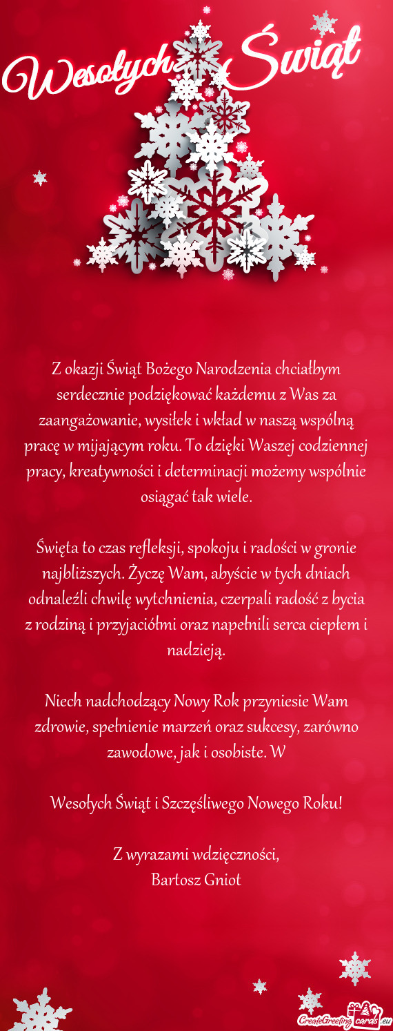 Z okazji Świąt Bożego Narodzenia chciałbym serdecznie podziękować każdemu z Was za zaangażow