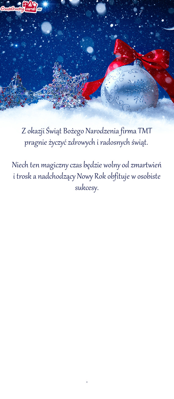 Z okazji Świąt Bożego Narodzenia firma TMT pragnie życzyć zdrowych i radosnych świąt