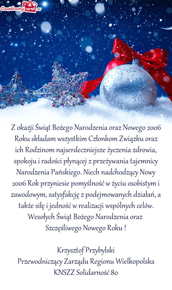 Z okazji Świąt Bożego Narodzenia oraz Nowego 2006 Roku składam wszystkim Członkom Związku oraz