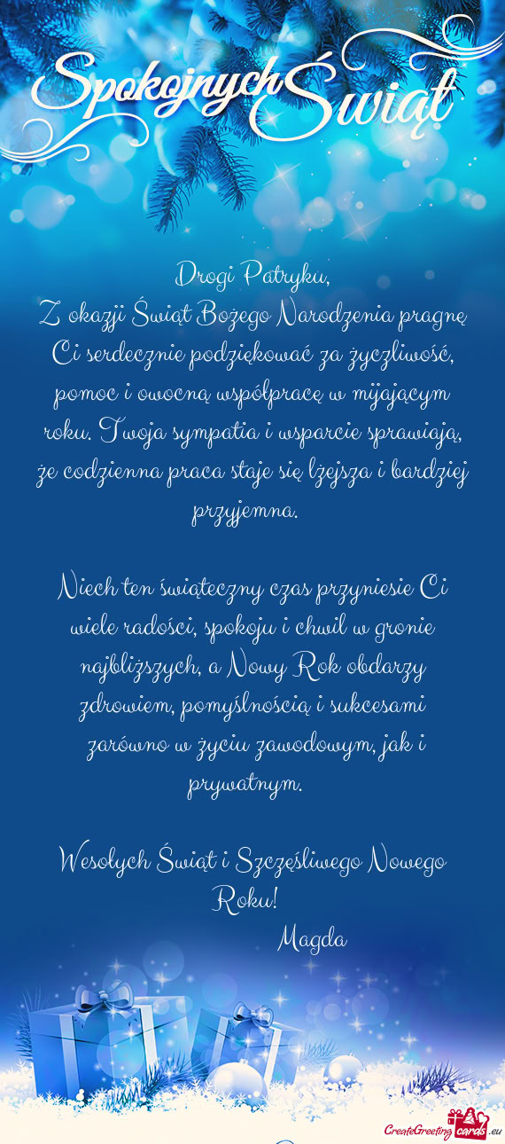 Z okazji Świąt Bożego Narodzenia pragnę Ci serdecznie podziękować za życzliwość, pomoc i ow
