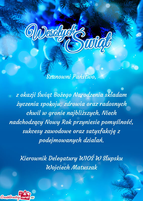 Z okazji Świąt Bożego Narodzenia składam życzenia spokoju, zdrowia oraz radosnych chwil w groni