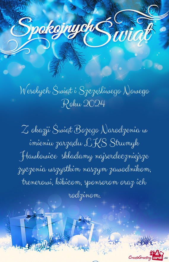 Z okazji Świąt Bożego Narodzenia w imieniu zarządu LKS Strumyk Hawłowice składamy najserdeczn