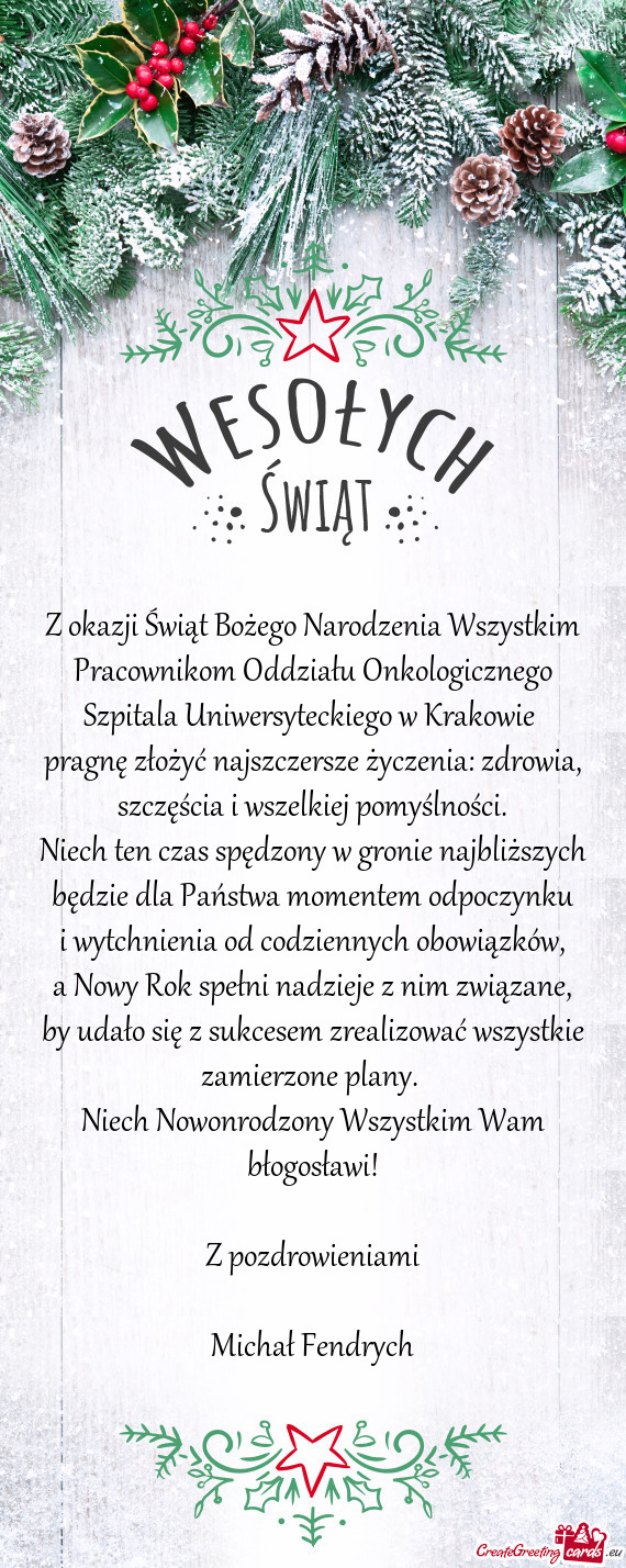 Z okazji Świąt Bożego Narodzenia Wszystkim Pracownikom Oddziału Onkologicznego Szpitala Uniwersy