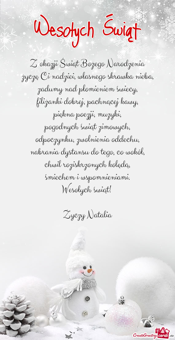 Z okazji Świąt Bożego Narodzenia  życzę Ci nadziei, własnego skrawka