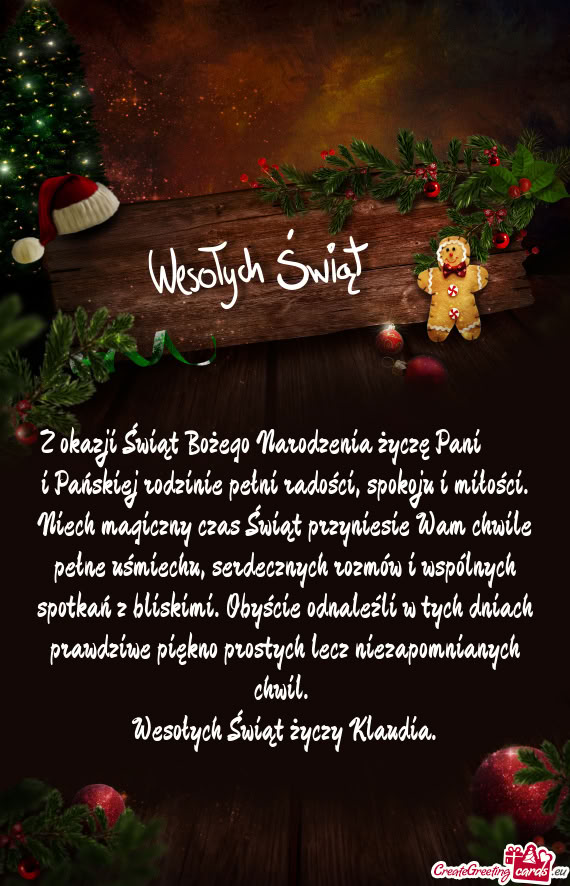 Z okazji Świąt Bożego Narodzenia życzę Pani   i Pańskiej rodzinie pełni radości, spoko