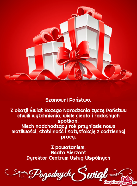 Z okazji Świąt Bożego Narodzenia życzę Państwu chwili wytchnienia