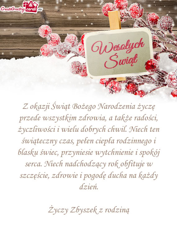 Z okazji Świąt Bożego Narodzenia życzę przede wszystkim zdrowia, a także radości, życzliwoś