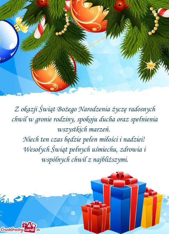 Z okazji Świąt Bożego Narodzenia życzę radosnych chwil w gronie rodziny, spokoju ducha oraz spe