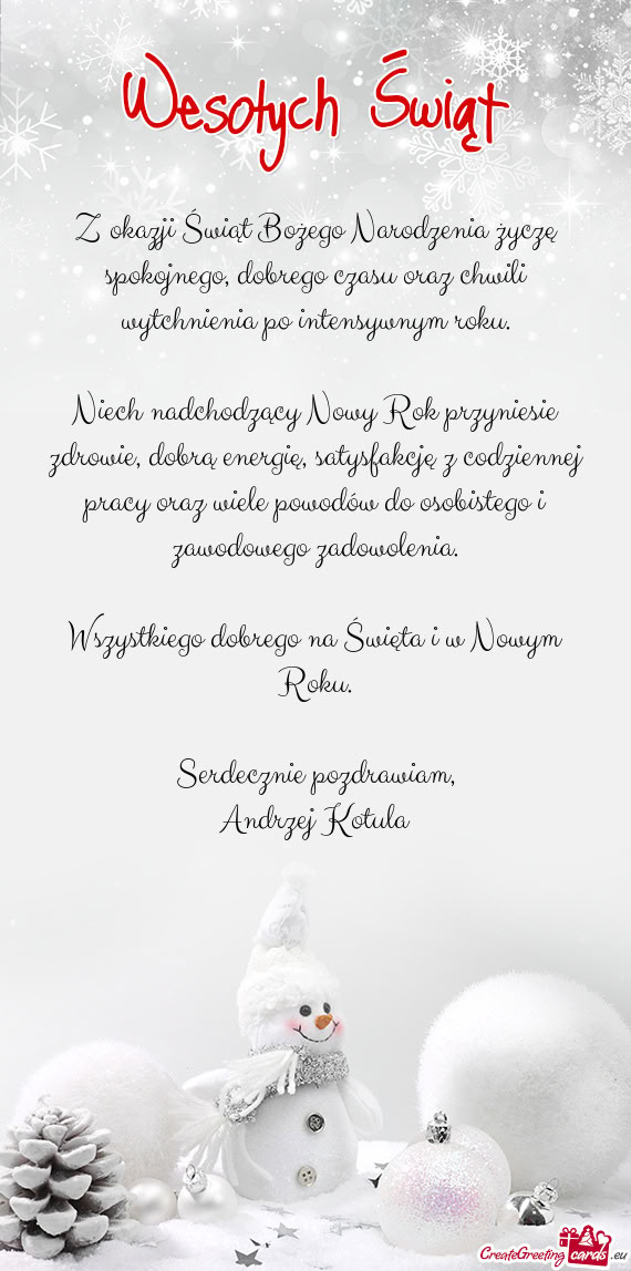 Z okazji Świąt Bożego Narodzenia życzę spokojnego, dobrego czasu oraz chwili wytchnienia po int